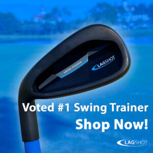 Lag Shot 7 Iron, #1 Swing Trainer