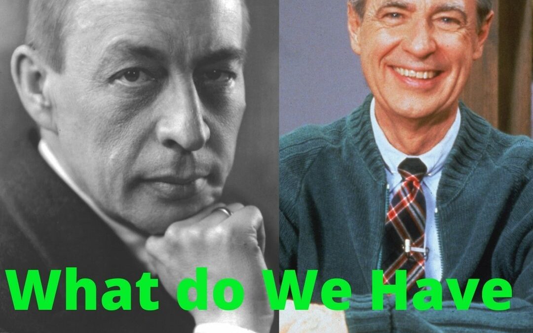 What does Rachmoninoff and Mr. Rogers have in Common? Tempo Baby!